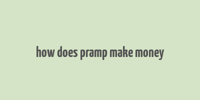 how does pramp make money