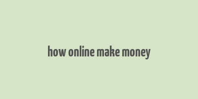 how online make money