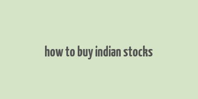 how to buy indian stocks