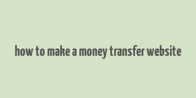 how to make a money transfer website