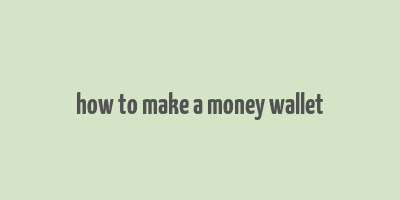 how to make a money wallet