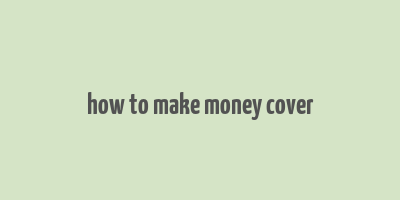 how to make money cover