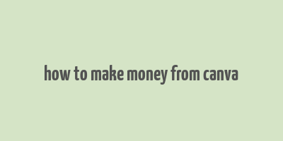 how to make money from canva