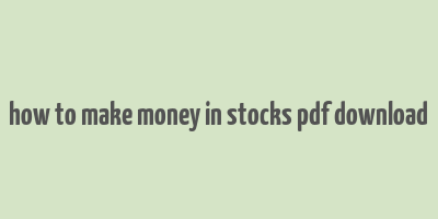 how to make money in stocks pdf download