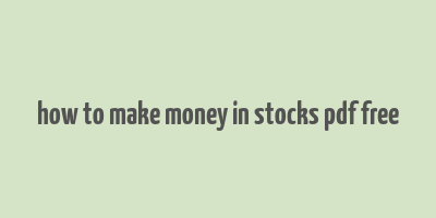 how to make money in stocks pdf free