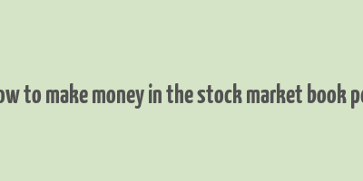 how to make money in the stock market book pdf