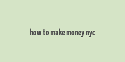 how to make money nyc