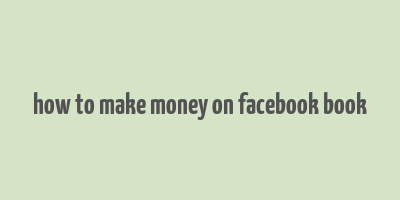 how to make money on facebook book