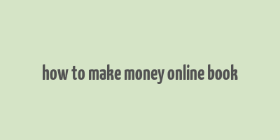 how to make money online book