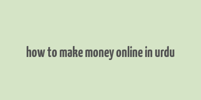 how to make money online in urdu