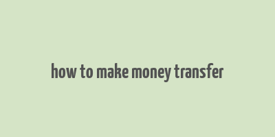 how to make money transfer