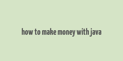 how to make money with java