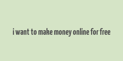 i want to make money online for free