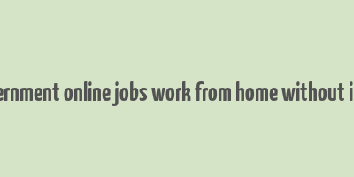 indian government online jobs work from home without investment