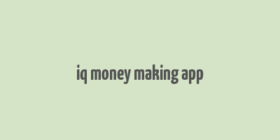 iq money making app