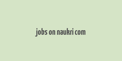 jobs on naukri com