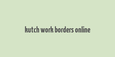 kutch work borders online