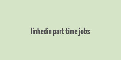 linkedin part time jobs