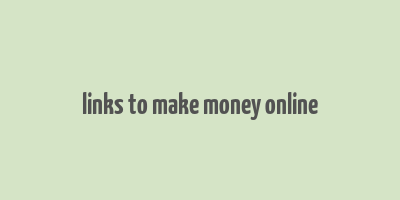 links to make money online