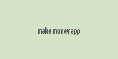 make money app