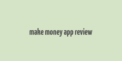 make money app review