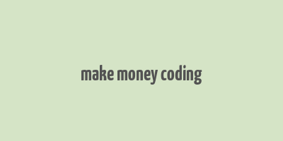 make money coding