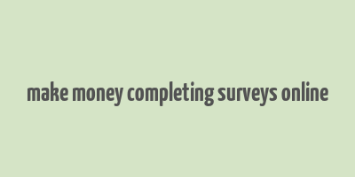 make money completing surveys online