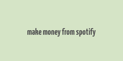 make money from spotify