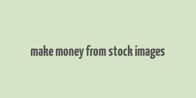 make money from stock images