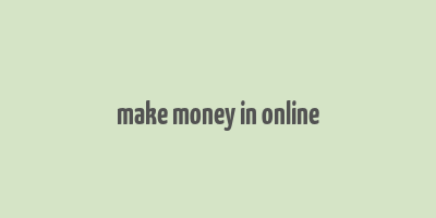 make money in online