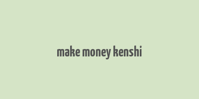 make money kenshi