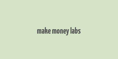 make money labs