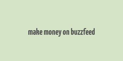 make money on buzzfeed