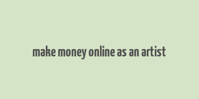 make money online as an artist