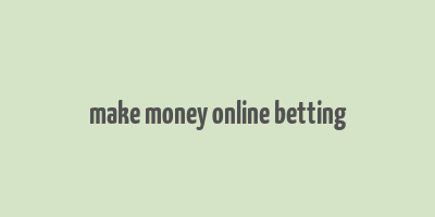 make money online betting