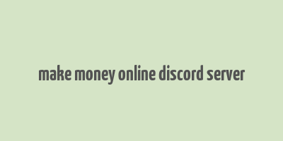 make money online discord server