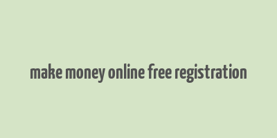 make money online free registration