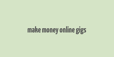 make money online gigs