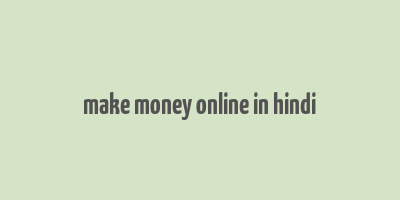 make money online in hindi