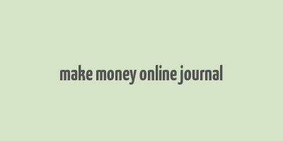 make money online journal