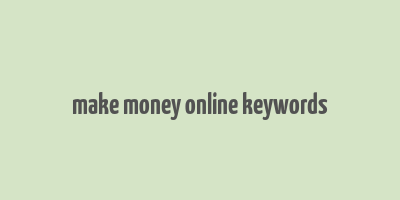 make money online keywords