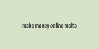 make money online malta