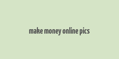 make money online pics