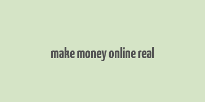 make money online real