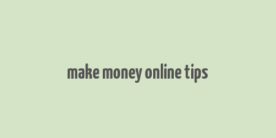 make money online tips