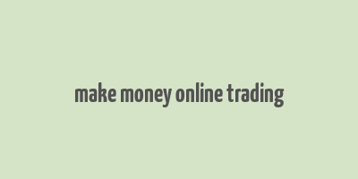 make money online trading