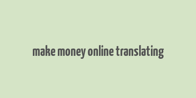 make money online translating