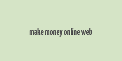 make money online web