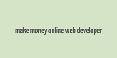 make money online web developer