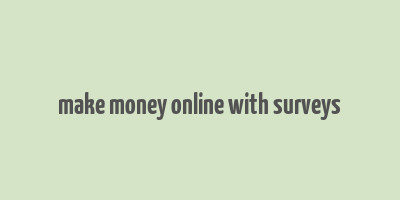 make money online with surveys